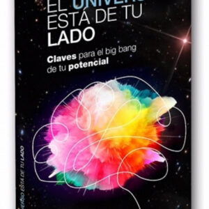EL UNIVERSO ESTÁ DE TU LADO