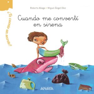 CUANDO ME CONVERTÍ EN SIRENA