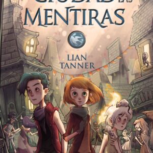 LA CIUDAD DE LAS MENTIRAS