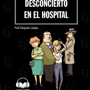 DESCONCIERTO EN EL HOSPITAL