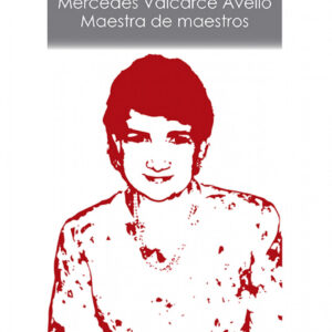 MERCEDES VALCARCE AVELLO. MAESTRA DE MAESTROS