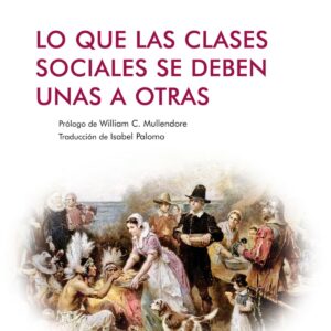 Lo Que Las Clases Sociales Se Deben Unas