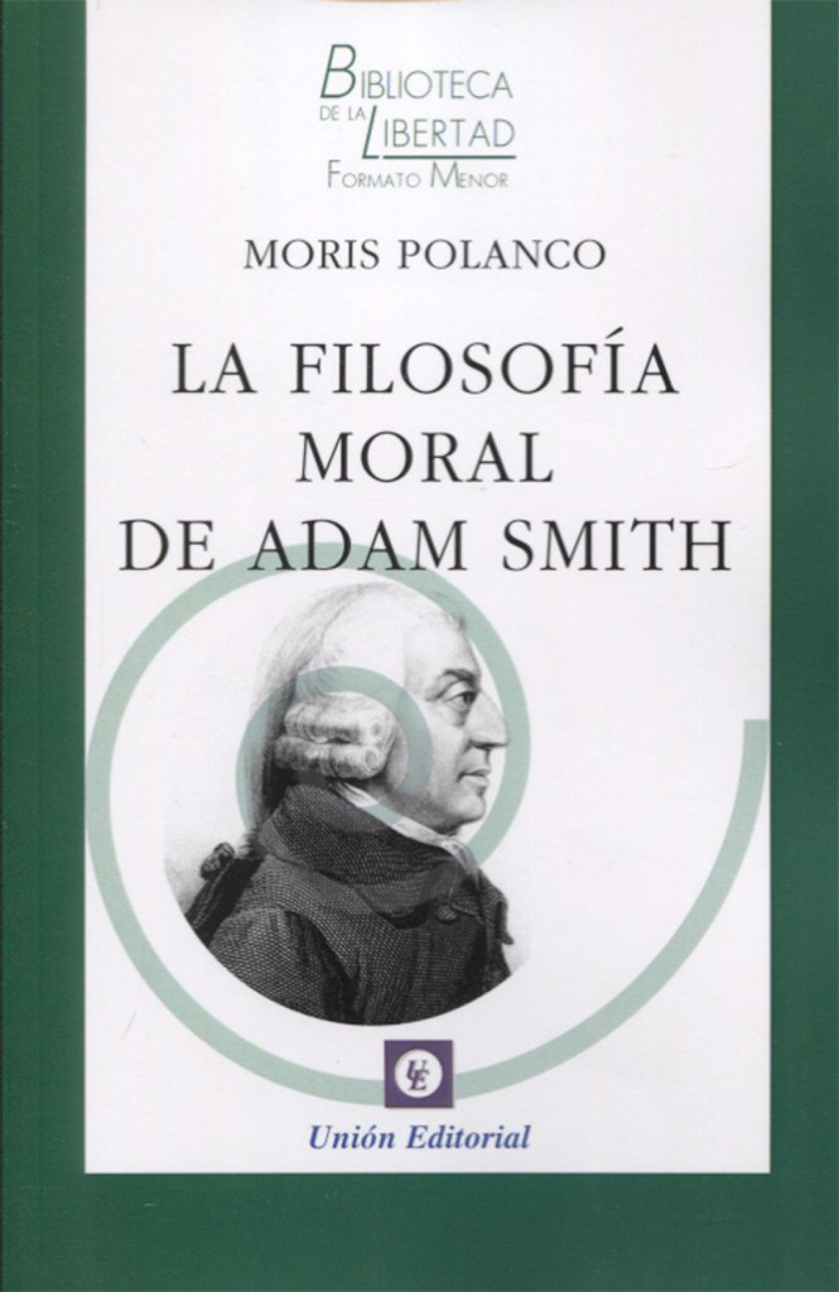 LA FILOSOFÍA MORAL DE ADAM SMITH
