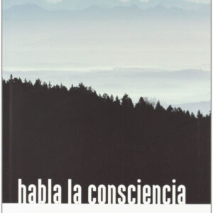 Habla la consciencia
