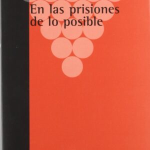 EN LAS PRISIONES DE LO POSIBLE - Marina Garcés [SGU 20]