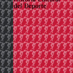 HISTORIA CULTURAL DEL DEPORTE - Richard Mandell [SGU 57]