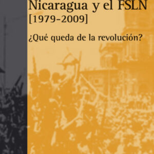 NICARAGUA Y EL FSLN - Salvador Martí y David Close (eds.) [98]