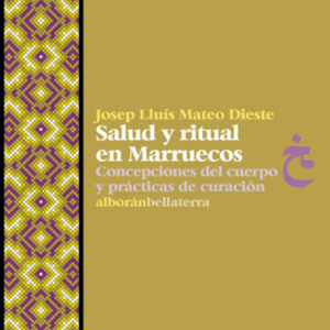 SALUD Y RITUAL EN MARRUECOS -Josep Lluis Mateo Dieste
