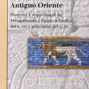DESCUBRIENDO EL ANTIGUO ORIENTE - Rocío Da Riva y Jordi Vidal [AR 54]