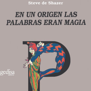 En Un Origen, Las Palabras Eran Magia