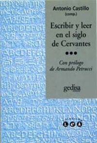 Escribir Y Leer En El Siglo De Cervantes