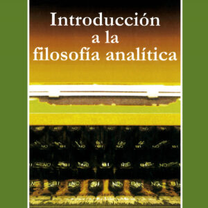 Introduccion A La Filosofia Analitica