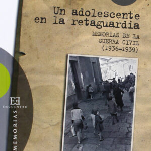 273.Un Adolescente En La Retaguardia. Memorias Guerra