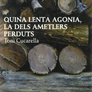 Quina lenta agonia, la dels ametlers perduts