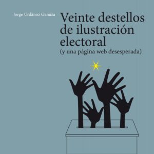 VEINTE DESTELLOS DE ILUSTRACION ELECTORAL
