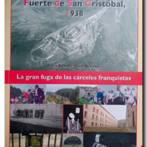 FUERTE DE SAN CRISTOBAL 1938