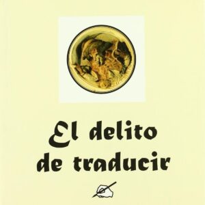 El delito de traducir