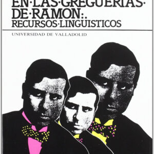 Humor En Las Greguerías De Ramón, El. Recursos Lingüísticos