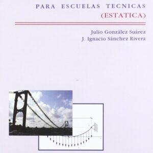 Curso De Mecanica Aplicada Para Escuelas Tecnicas (estática)