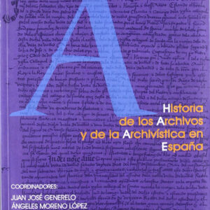 Historia De Los Archivos Y De La Archivistica En España