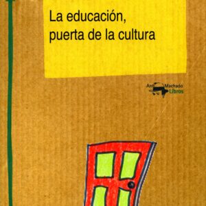 LA EDUCACIÓN, PUERTA DE LA CULTURA