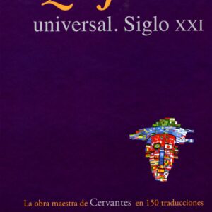 El Quijote universal. Siglo XXI