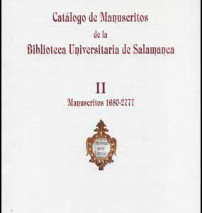 II. Catálogo de manuscritos de la Biblioteca Universitaria de Salamanca