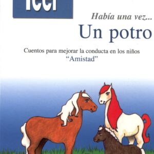HABIA UNA VEZ UN POTRO-AMISTAD