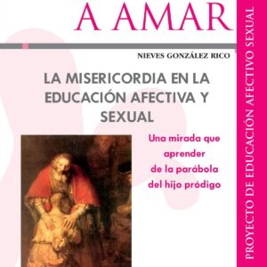MISERICORDIA EN LA EDUCACION AFECTIVA Y SEXUAL