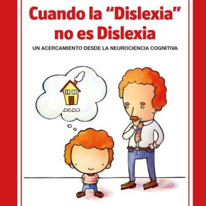 CUANDO LA DISLEXIA NO ES DISLEXIA