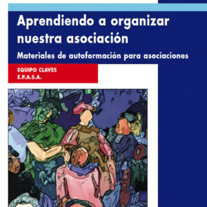 Aprendiendo a organizar nuestra asociación