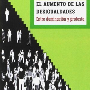 EL AUMENTO DE LAS DESIGUALDADES
