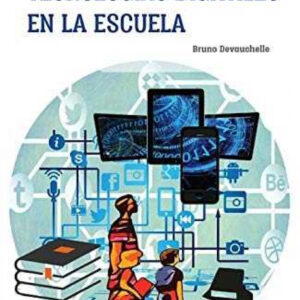 TECNOLOGÍAS DIGITALES EN LA ESCUELA