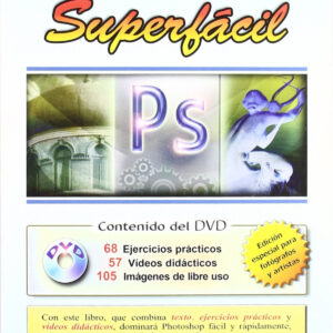 PHOTOSHOP CS4: SUPERFACIL (+DVD)