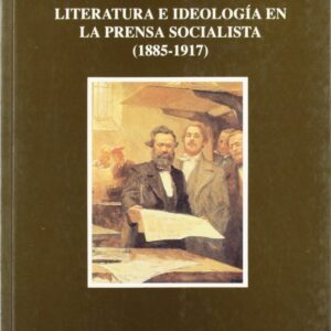Literatura e ideología en la prensa socialista