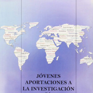 JóVENES APORTACIONES A LA INVESTIGACIóN LINGüísTICA