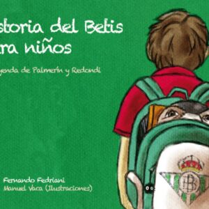 HISTORIA DEL BETIS PARA NIÑOS