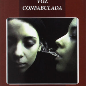 LA VOZ CONFABULADA