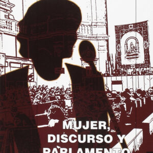 MUJER, DISCURSO Y PARLAMENTO