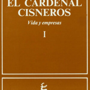 EL CARDENAL CISNEROS