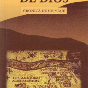 Tierra de dios.crónica de un viaje