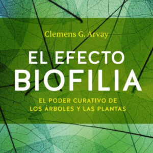 El efecto biofilia