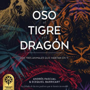 EL OSO, EL TIGRE Y EL DRAGÓN