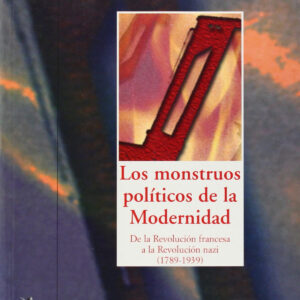 Monstruos Politicos De La Modernidad. De Rev.Fran, Los.