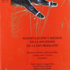 Manipulacion Y Medios En Sociedad De La Informacion