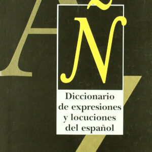 Dicc. De Expresiones Y Locuciones Del Español