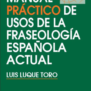 Manual práctico usos fraseología española actual