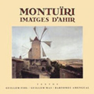 MONTUIRI, IMATGES D'AHIR