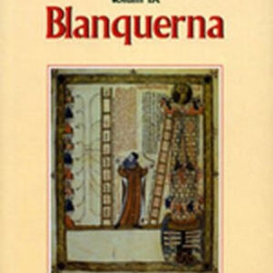 OBRES DE RAMON LLULL VOL. IX. BLANQUERNA