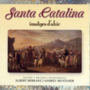 SANTA CATALINA, IMATGES D'AHIR